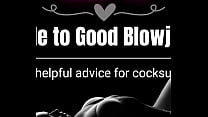 Guide to Good Blowjobs